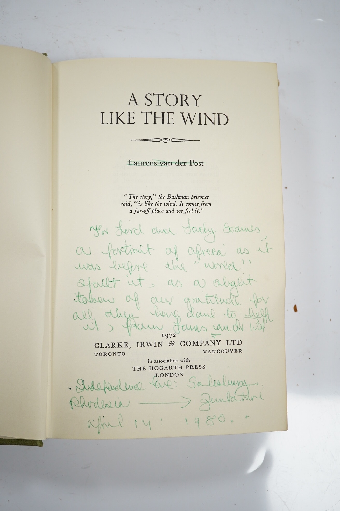 Van Der Post, Laurens - A Story Like the Wind, with author’s inscription to title ‘’For Lord and Lady Soames, a portrait of Africa as it was before the ‘’world’ spoilt it, as object token of our gratitude for all they ha